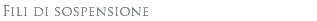 Fili di sospensione